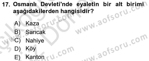 Türk İdare Tarihi Dersi Ara Sınavı Deneme Sınav Soruları 17. Soru