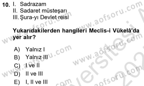 Türk İdare Tarihi Dersi 2024 - 2025 Yılı (Final) Dönem Sonu Sınav Soruları 10. Soru