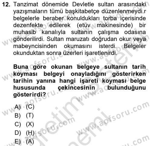 Türk İdare Tarihi Dersi 2024 - 2025 Yılı (Final) Dönem Sonu Sınav Soruları 12. Soru