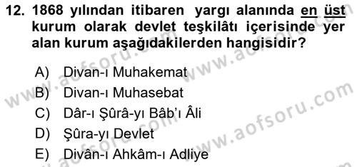 Türk İdare Tarihi Dersi 2024 - 2025 Yılı Yaz Okulu Sınav Soruları 12. Soru