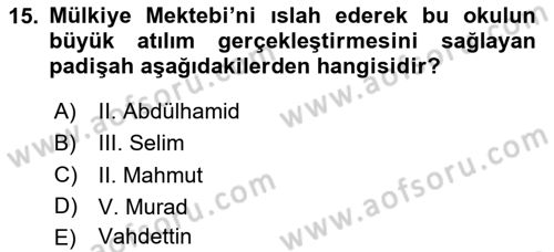 Türk İdare Tarihi Dersi 2024 - 2025 Yılı Yaz Okulu Sınav Soruları 15. Soru