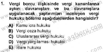 Vergi Ceza Hukuku Dersi 2012 - 2013 Yılı (Vize) Ara Sınav Soruları 1. Soru