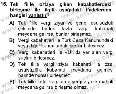 Vergi Ceza Hukuku Dersi 2012 - 2013 Yılı (Vize) Ara Sınav Soruları 16. Soru