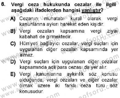 Vergi Ceza Hukuku Dersi 2012 - 2013 Yılı (Vize) Ara Sınav Soruları 6. Soru