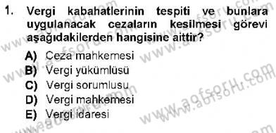 Vergi Ceza Hukuku Dersi 2012 - 2013 Yılı (Final) Dönem Sonu Sınav Soruları 1. Soru