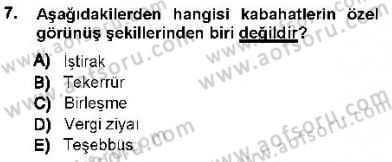Vergi Ceza Hukuku Dersi 2012 - 2013 Yılı (Final) Dönem Sonu Sınav Soruları 7. Soru