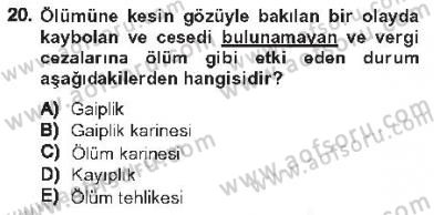 Vergi Ceza Hukuku Dersi 2012 - 2013 Yılı Tek Ders Sınav Soruları 20. Soru