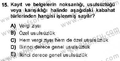 Vergi Ceza Hukuku Dersi 2013 - 2014 Yılı (Vize) Ara Sınav Soruları 15. Soru