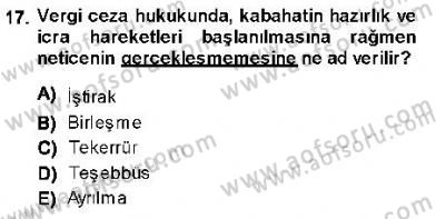 Vergi Ceza Hukuku Dersi Ara Sınavı Deneme Sınav Soruları 17. Soru