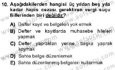 Vergi Ceza Hukuku Dersi 2013 - 2014 Yılı (Final) Dönem Sonu Sınav Soruları 10. Soru