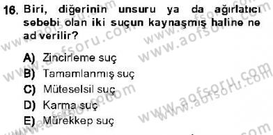 Vergi Ceza Hukuku Dersi 2013 - 2014 Yılı (Final) Dönem Sonu Sınav Soruları 16. Soru