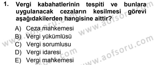 Vergi Ceza Hukuku Dersi 2013 - 2014 Yılı Tek Ders Sınav Soruları 1. Soru