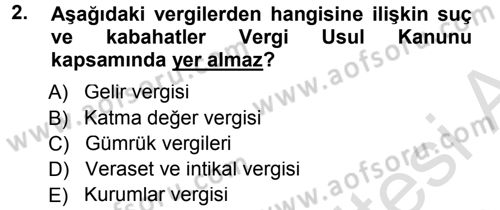 Vergi Ceza Hukuku Dersi 2013 - 2014 Yılı Tek Ders Sınav Soruları 2. Soru