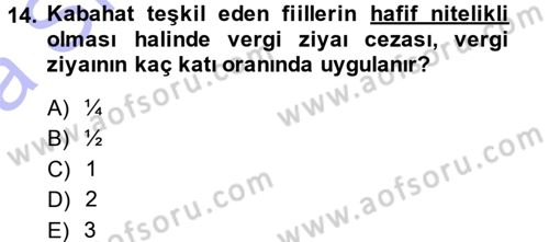 Vergi Ceza Hukuku Dersi 2014 - 2015 Yılı (Vize) Ara Sınav Soruları 14. Soru