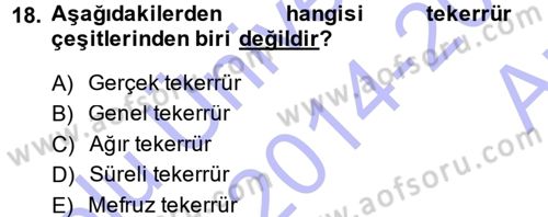 Vergi Ceza Hukuku Dersi 2014 - 2015 Yılı (Vize) Ara Sınav Soruları 18. Soru