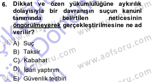 Vergi Ceza Hukuku Dersi 2014 - 2015 Yılı (Vize) Ara Sınav Soruları 6. Soru