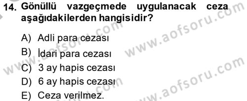 Vergi Ceza Hukuku Dersi 2014 - 2015 Yılı (Final) Dönem Sonu Sınav Soruları 14. Soru
