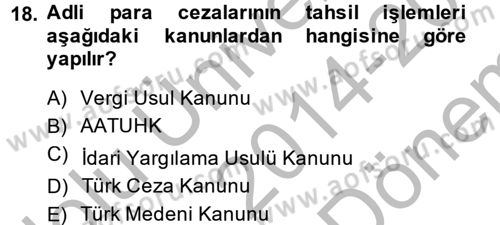 Vergi Ceza Hukuku Dersi 2014 - 2015 Yılı (Final) Dönem Sonu Sınav Soruları 18. Soru