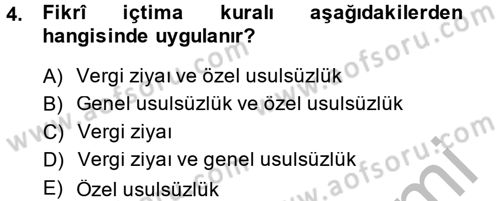 Vergi Ceza Hukuku Dersi 2014 - 2015 Yılı (Final) Dönem Sonu Sınav Soruları 4. Soru