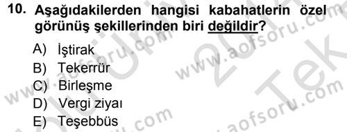 Vergi Ceza Hukuku Dersi 2014 - 2015 Yılı Tek Ders Sınav Soruları 10. Soru