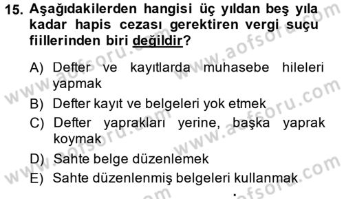 Vergi Ceza Hukuku Dersi 2014 - 2015 Yılı Tek Ders Sınav Soruları 15. Soru