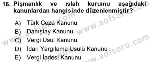 Vergi Ceza Hukuku Dersi 2015 - 2016 Yılı (Final) Dönem Sonu Sınav Soruları 16. Soru