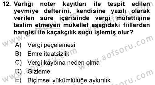 Vergi Ceza Hukuku Dersi 2015 - 2016 Yılı Tek Ders Sınav Soruları 12. Soru