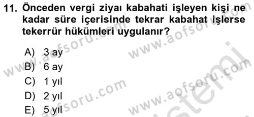 Vergi Ceza Hukuku Dersi 2016 - 2017 Yılı (Vize) Ara Sınav Soruları 11. Soru