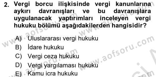 Vergi Ceza Hukuku Dersi 2016 - 2017 Yılı (Vize) Ara Sınav Soruları 2. Soru