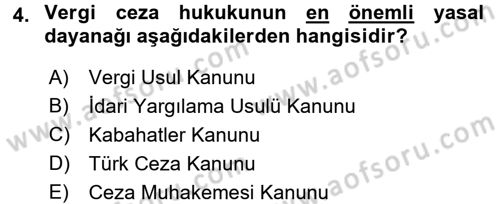 Vergi Ceza Hukuku Dersi 2016 - 2017 Yılı (Vize) Ara Sınav Soruları 4. Soru