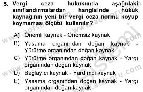 Vergi Ceza Hukuku Dersi 2017 - 2018 Yılı (Vize) Ara Sınav Soruları 5. Soru