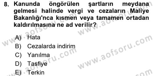 Vergi Ceza Hukuku Dersi 2017 - 2018 Yılı (Final) Dönem Sonu Sınav Soruları 8. Soru
