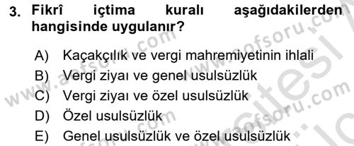Vergi Ceza Hukuku Dersi 2018 - 2019 Yılı 3 Ders Sınav Soruları 3. Soru