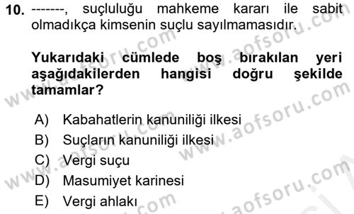Vergi Ceza Hukuku Dersi 2018 - 2019 Yılı (Vize) Ara Sınav Soruları 10. Soru