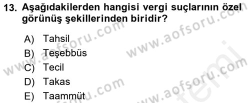 Vergi Ceza Hukuku Dersi 2018 - 2019 Yılı (Final) Dönem Sonu Sınav Soruları 13. Soru
