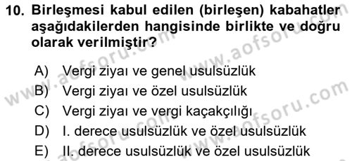 Vergi Ceza Hukuku Dersi 2018 - 2019 Yılı Yaz Okulu Sınav Soruları 10. Soru