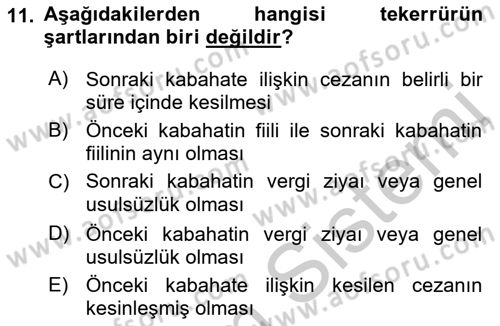 Vergi Ceza Hukuku Dersi 2018 - 2019 Yılı Yaz Okulu Sınav Soruları 11. Soru