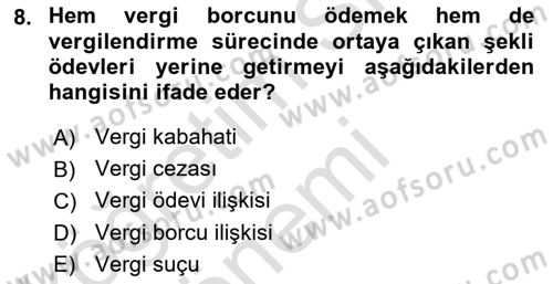 Vergi Ceza Hukuku Dersi Ara Sınavı Deneme Sınav Soruları 8. Soru