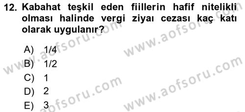 Vergi Ceza Hukuku Dersi Ara Sınavı Deneme Sınav Soruları 12. Soru