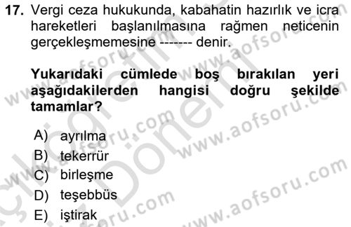 Vergi Ceza Hukuku Dersi Ara Sınavı Deneme Sınav Soruları 17. Soru