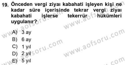 Vergi Ceza Hukuku Dersi 2021 - 2022 Yılı (Vize) Ara Sınav Soruları 19. Soru