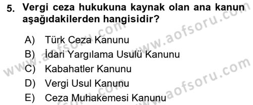 Vergi Ceza Hukuku Dersi 2021 - 2022 Yılı (Vize) Ara Sınav Soruları 5. Soru