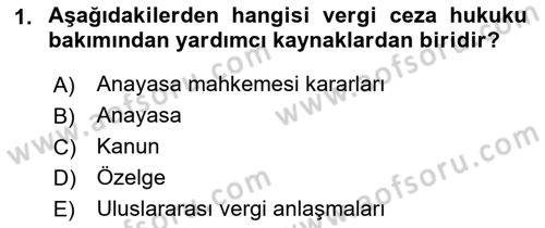 Vergi Ceza Hukuku Dersi 2021 - 2022 Yılı (Final) Dönem Sonu Sınav Soruları 1. Soru