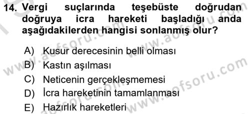 Vergi Ceza Hukuku Dersi 2021 - 2022 Yılı (Final) Dönem Sonu Sınav Soruları 14. Soru