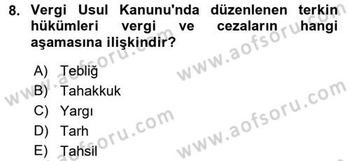 Vergi Ceza Hukuku Dersi 2021 - 2022 Yılı (Final) Dönem Sonu Sınav Soruları 8. Soru