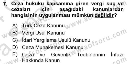 Vergi Ceza Hukuku Dersi Ara Sınavı Deneme Sınav Soruları 7. Soru