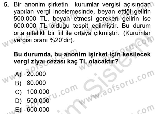 Vergi Ceza Hukuku Dersi 2023 - 2024 Yılı Yaz Okulu Sınav Soruları 5. Soru