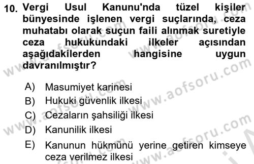 Vergi Ceza Hukuku Dersi 2024 - 2025 Yılı (Vize) Ara Sınav Soruları 10. Soru