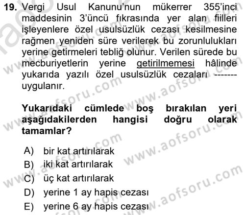 Vergi Ceza Hukuku Dersi 2024 - 2025 Yılı (Vize) Ara Sınav Soruları 19. Soru