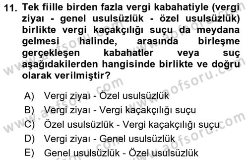 Vergi Ceza Hukuku Dersi 2024 - 2025 Yılı Yaz Okulu Sınav Soruları 11. Soru